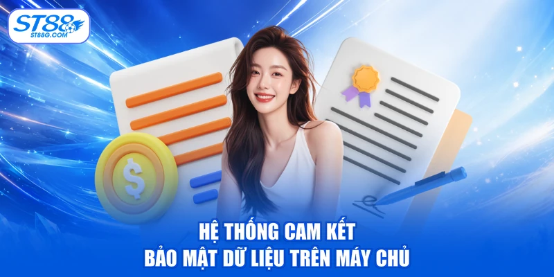 Hệ thống cam kết bảo mật dữ liệu trên máy chủ